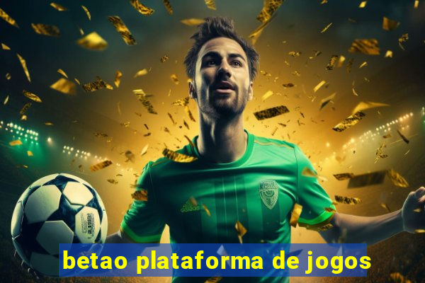 betao plataforma de jogos